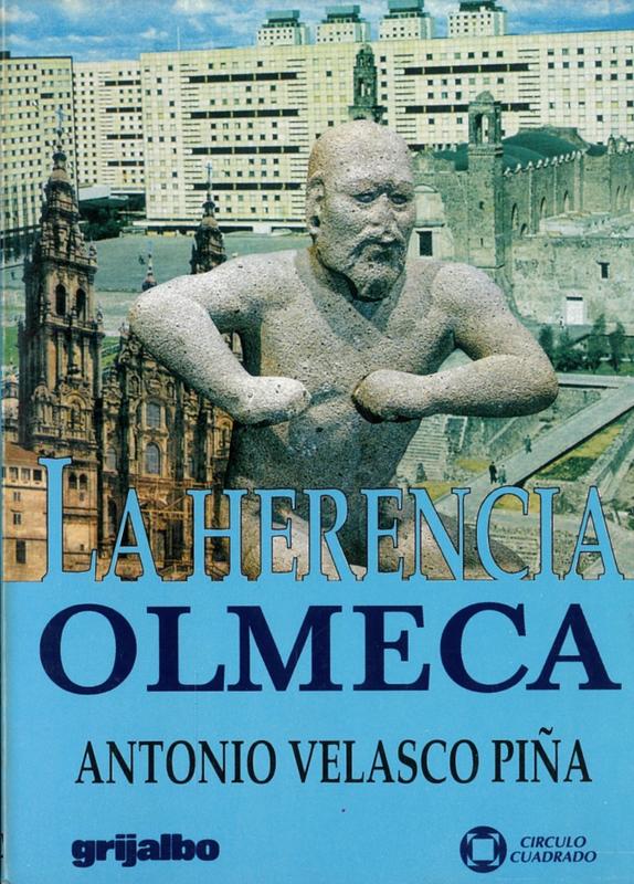La Herenica Olmeca / Antonio Velasco Piña cover