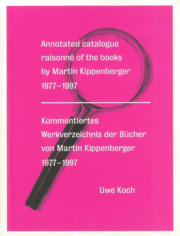 Annotated catalogue raisonne of the books by Martin Kippenberger 1977-1997 cover