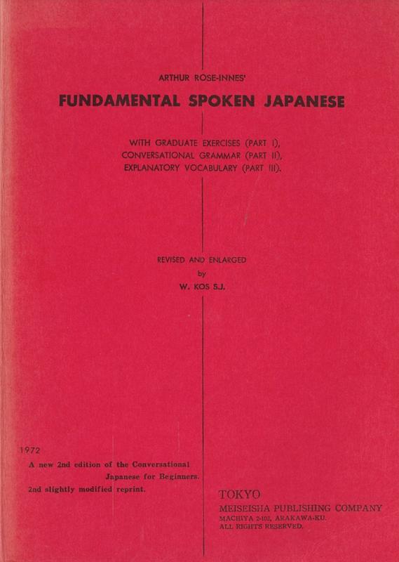Fundamental spoken Japanese / Arthur Rose-Innes ; revised and enlarged by W. Kos S.J. cover