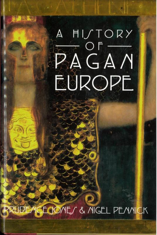 A history of pagan Europe / Prudence Jones and Nigel Pennick cover