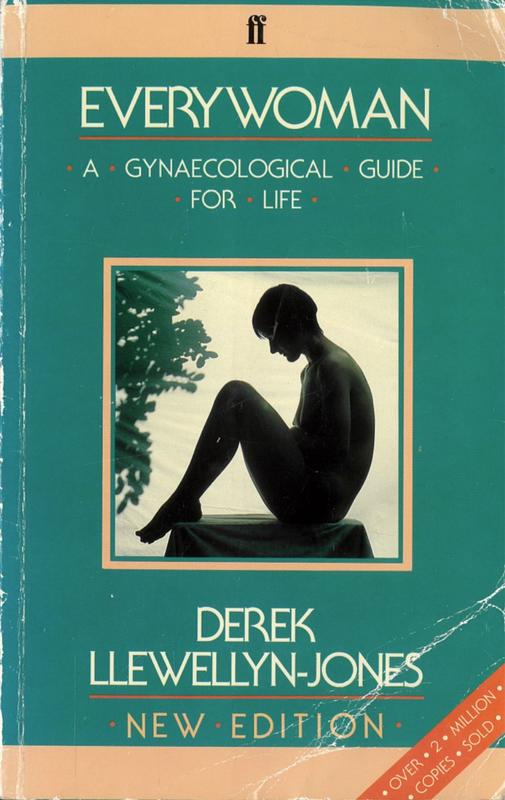 Everywoman : a gynaecological guide for life / Derek Llewellyn-Jones ; illustrations by Audrey Besterman cover