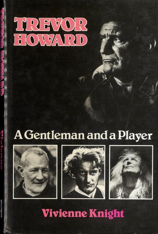 Trevor Howard : a gentleman and a player / Vivienne Knight cover