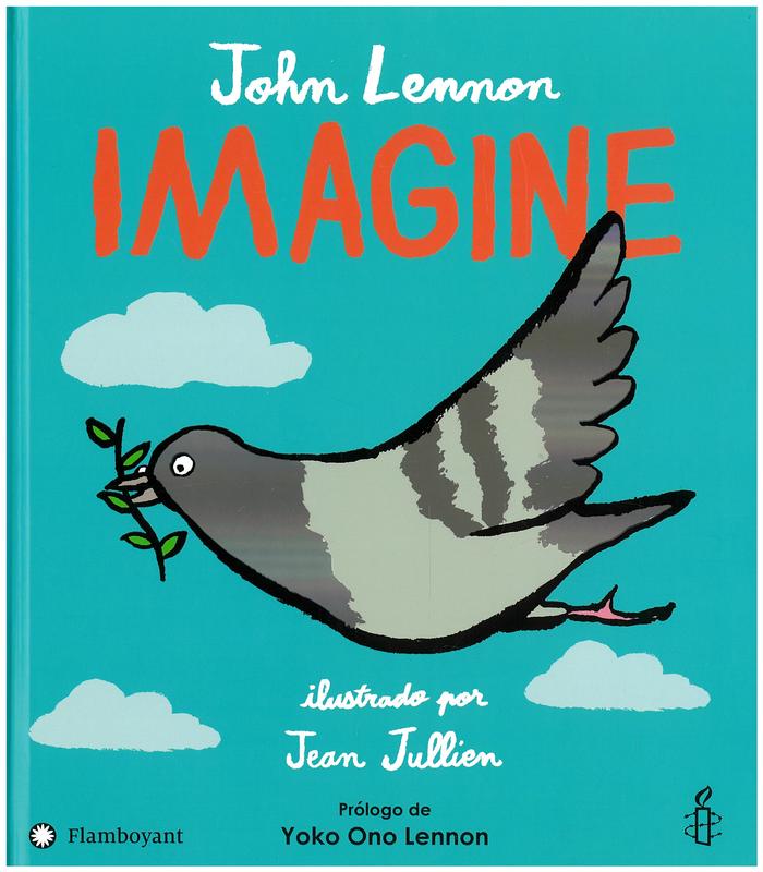 John Lennon : imagine / ilustrado por Jean Jullien ; prologo de Yoko Ono Lennon cover