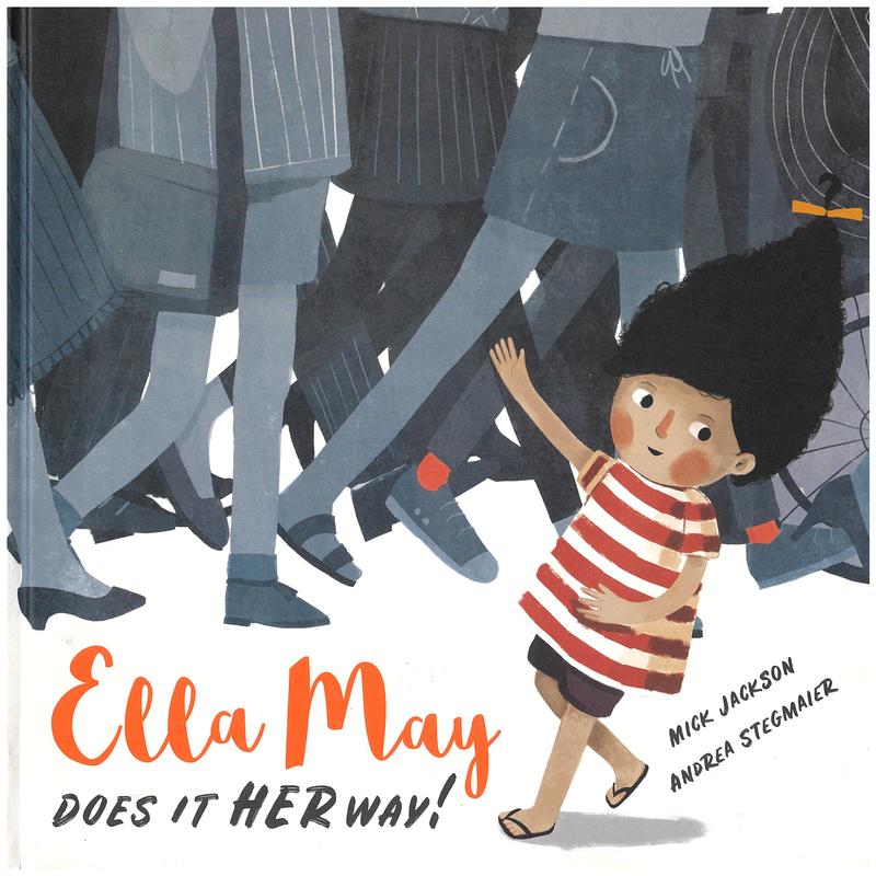 Ella May does it her way! / Mick Jackson ; Andrea Stegmaier cover
