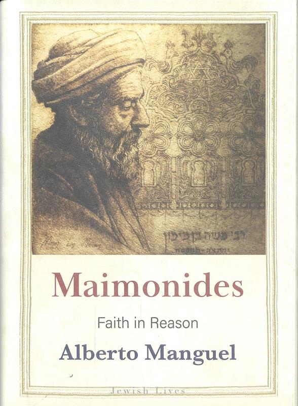 Maimonides : faith in reason / Alberto Manguel cover