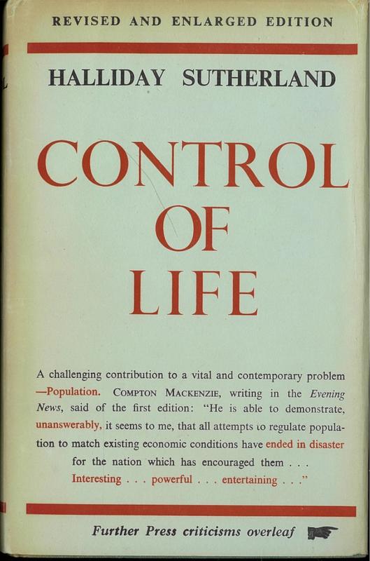 Control of life / by Halliday Sutherland ; with two chapters by Henry P. Newsholme cover