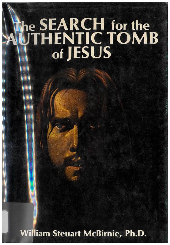 The search for the authentic tomb of Jesus cover