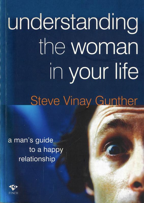 Understanding the woman in your life / Steve Vinay Gunther cover