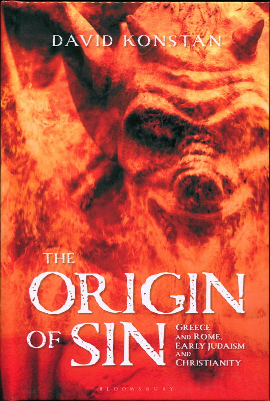 The origin of sin : Greece, Rome, early Judaism and Christianity / David Konstan cover