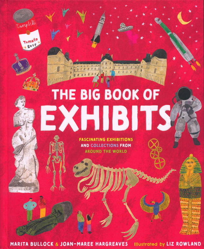 The big book of exhibits / Marita Bullock and Joan-Maree Hargreaves ; illustrated by Liz Rowland cover