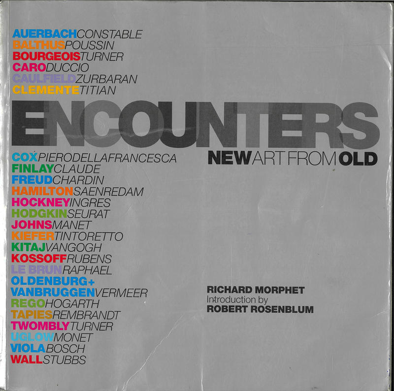 Encounters : new art from old / Richard Morphet ; introduction by Robert Rosenblum cover