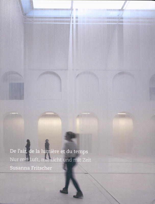De l'air de la lumiere et du temps = Nur mit luft, mit licht und mit zeit / Susanna Fritscher cover