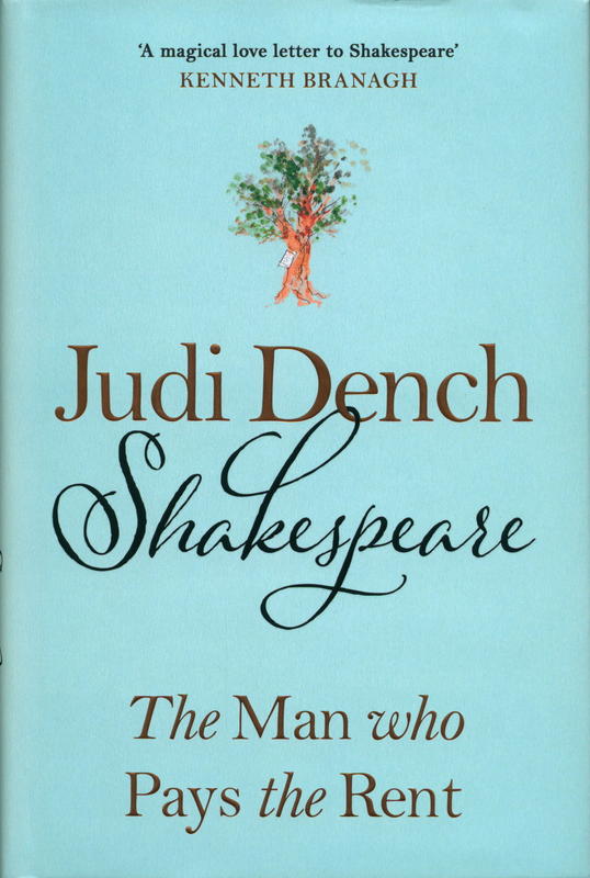 Shakespeare : the man who pays the rent / Judi Dench, with Brendan O'Hea cover