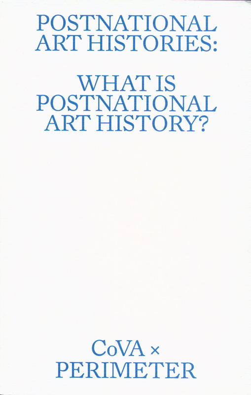 Postnational art histories : what is postnational art history? / edited by Charles Green and Ian McLean cover