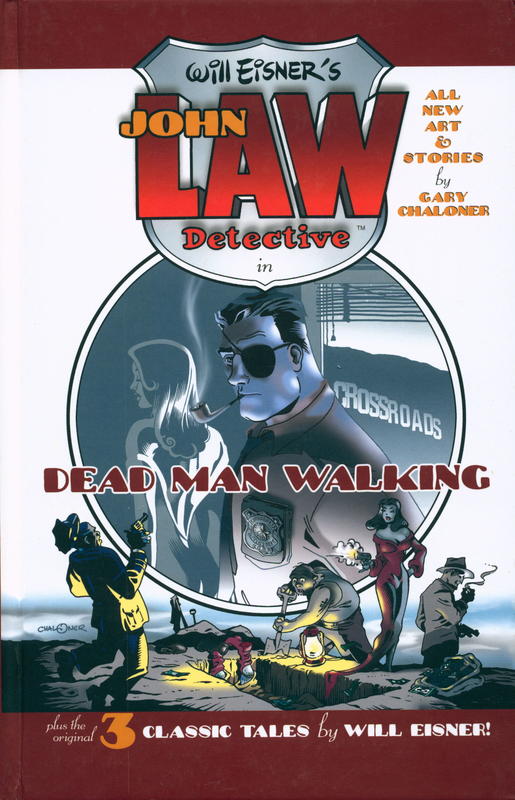 Will Eisner's John Law, detective, in Dead man walking / written and illustrated by Gary Chaloner ; with material by Will Eisner cover