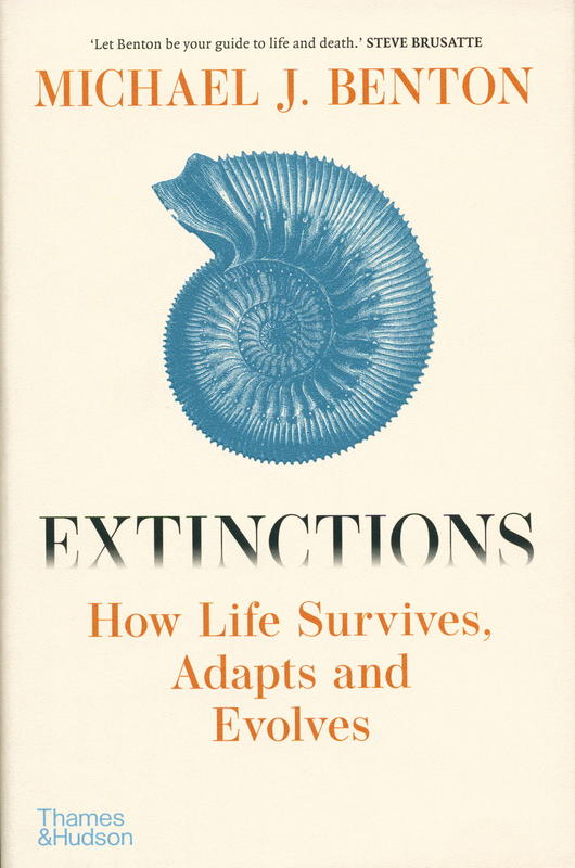 Extinctions : how life survives, adapts and evolves / Michael J. Benton cover