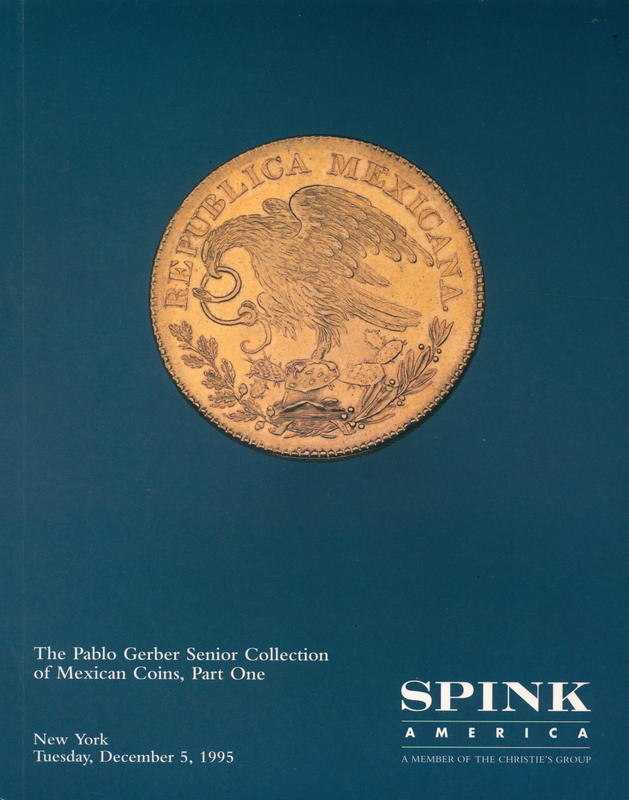 The Pablo Gerber senior collection of United States coins, Part one / Spink America cover