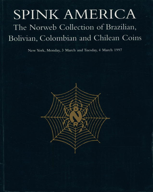 The Norweb collection of Brazilian, Bolivian, Columbian and Chilean coins / Spink America cover