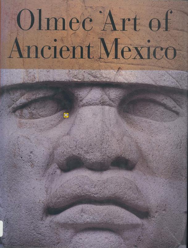 Olmec art of ancient Mexico / edited by Elizabeth P. Benson & Beatriz de la Fuente ; with contributions by Marcia Castro-Leal [and 11 others] cover