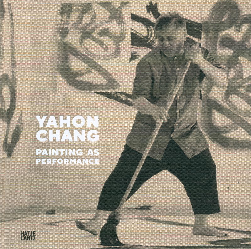 Yahon Chang : painting as performance cover