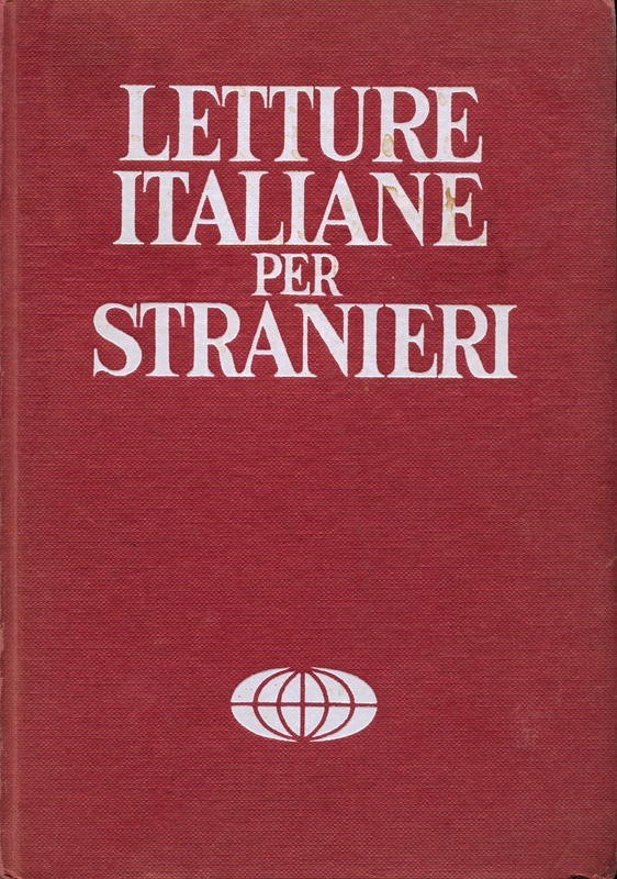 Letture Italiane per stranieri, volume secondo, la letteratura Italiane dell'ottocento e del noecento / Mario Bormioli, G. Alfonso Pellegrinetti cover