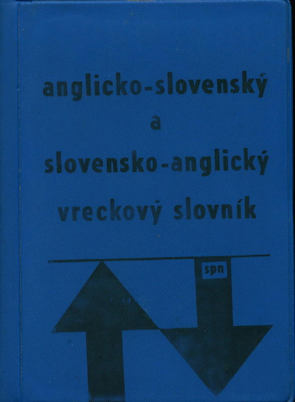 Anglicko-slovenský a slovenko-anglický vreckovy slovnik = English-Slovak and Slovak-English Pocket Dictionary / J Smejkalová, Dr. D. Smrčinová, K. Herrmannova, Dr. K. Hais cover