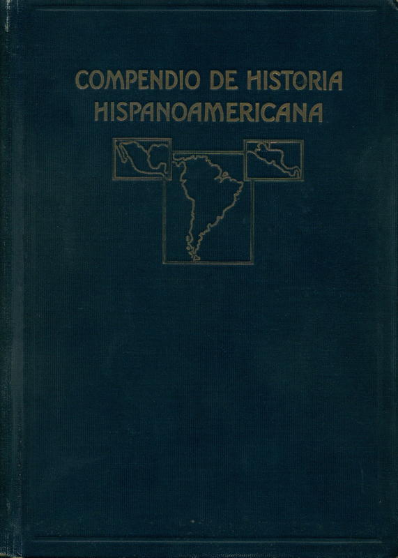 Compendio de historia Hispanoamericana / by D. Carlos Navarro y Lamarca cover