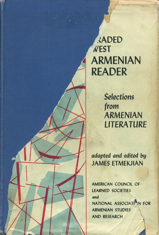 A graded West Armenian reader : selections from Armenian literature / adapted and edited by James Etmekjian cover