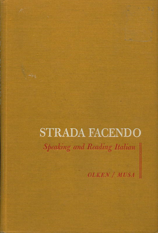 Strada facendo: speaking and reading Italian / Ilene T. Olken, Mark Musa cover