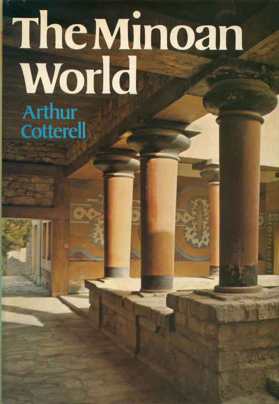 The Minoan world / Arthur Cotterell cover