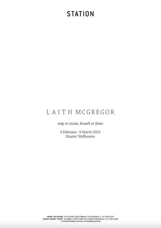 Laith McGregor : step or stone, breath or bone : 9 February - 9 March 2024 / STATION cover