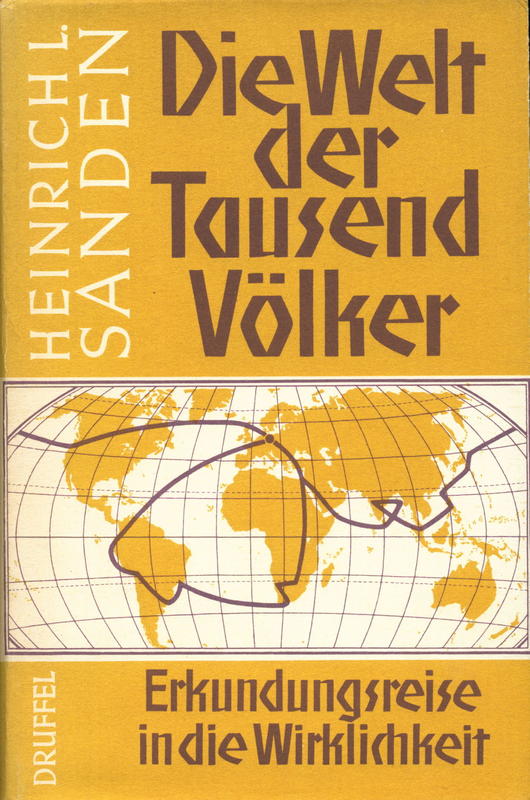Die Welt der tausend Völker : Erkundungreise in die Wirklichkeit  / Heinrich Sanden cover