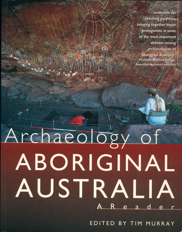 Archaeology of Aboriginal Australia : a reader / edited by Tim Murray cover