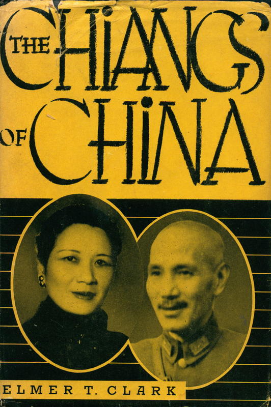 The Chiangs of China / Elmer T. Clark cover