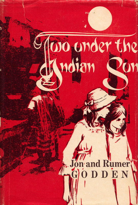 Two under the Indian Sun / Jon and Rumer Godden cover