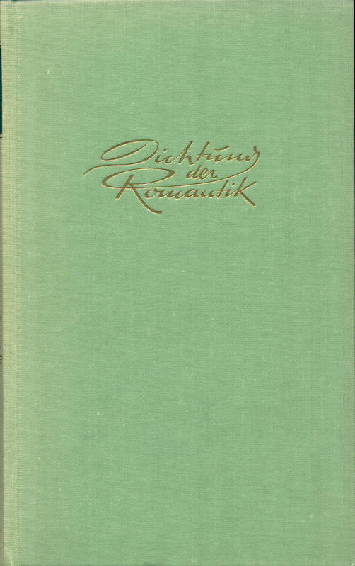 Dichtung der Romantik dritter Band : Erzählungen III : Dunkel – Grauen – Verhängnis / Arnim, Brentano, Chamisso, E. T. A. Hoffman, Schelling, Tieck = [Romantic poetry, third Volume. Stories III Darkness, horror, doom  ;  [edited by Karl Balser] cover