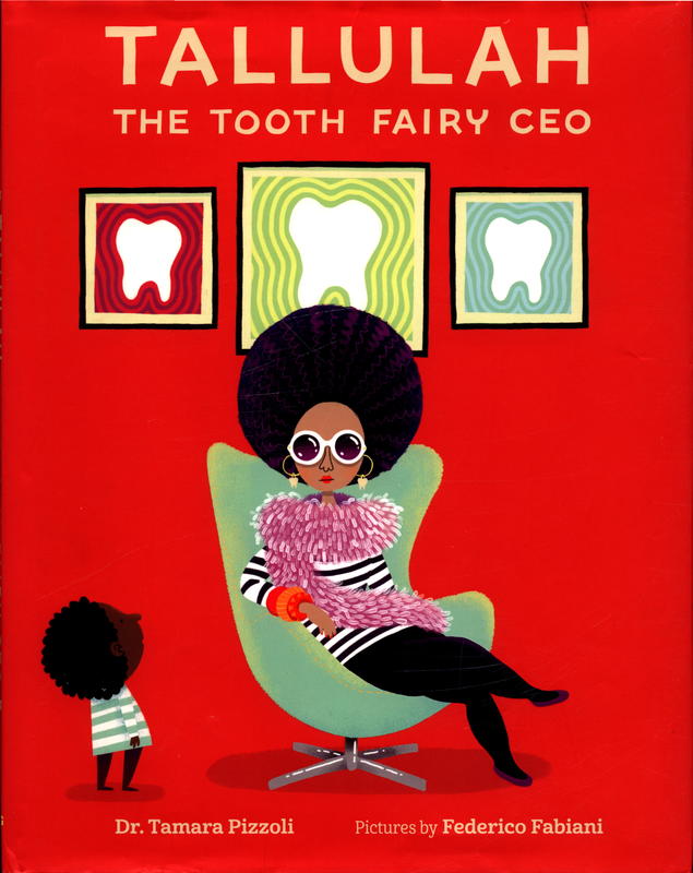 Tallulah the tooth fairy / Dr. Tamara Pizzoli / pictures by Federico Fabiani cover