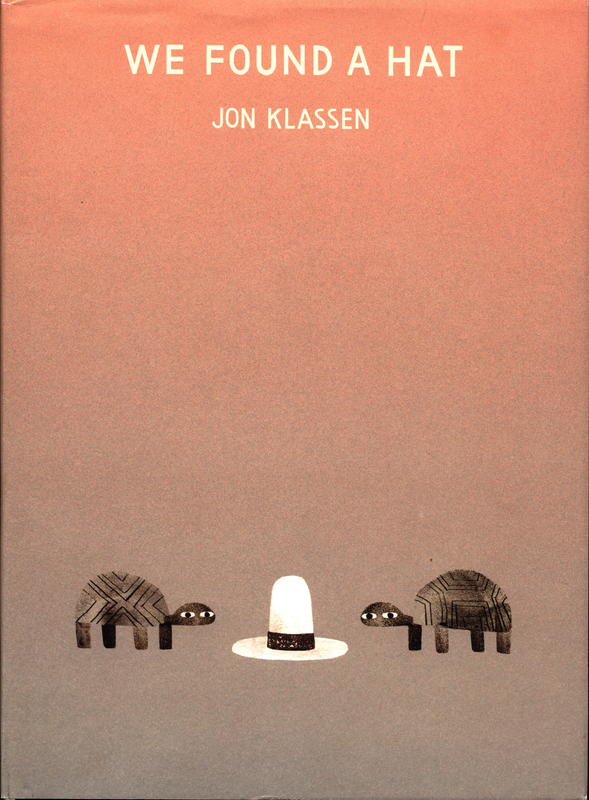 We found a hat / Jon Klassen cover