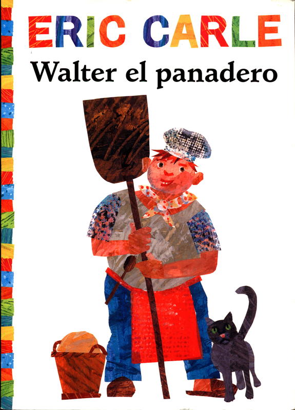 Walter el panadero / Eric Carle cover