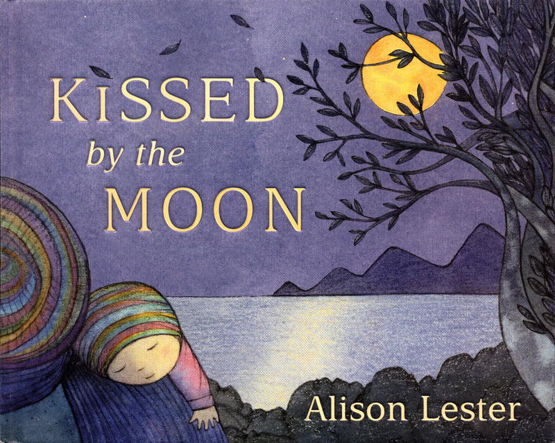 Kissed by the moon / Alison Lester cover