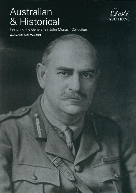 Australian and historical : featuring the General Sir John Monash collection : auction, Saturday 25 May ... Sunday 26 May [2024] cover