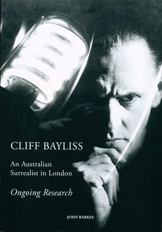 Cliff Bayliss : an Australian surrealist in London : ongoing research / John Barkes cover