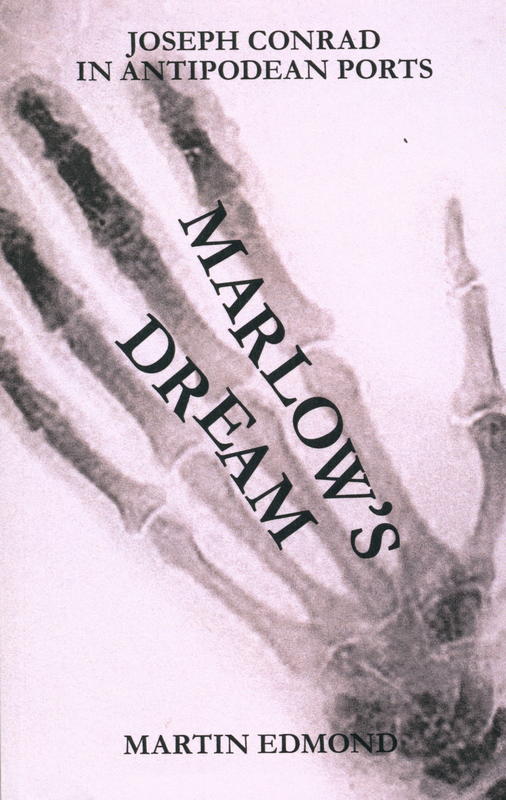 Marlow's dream : Joseph Conrad in Antipodean ports / Martin Edmond cover