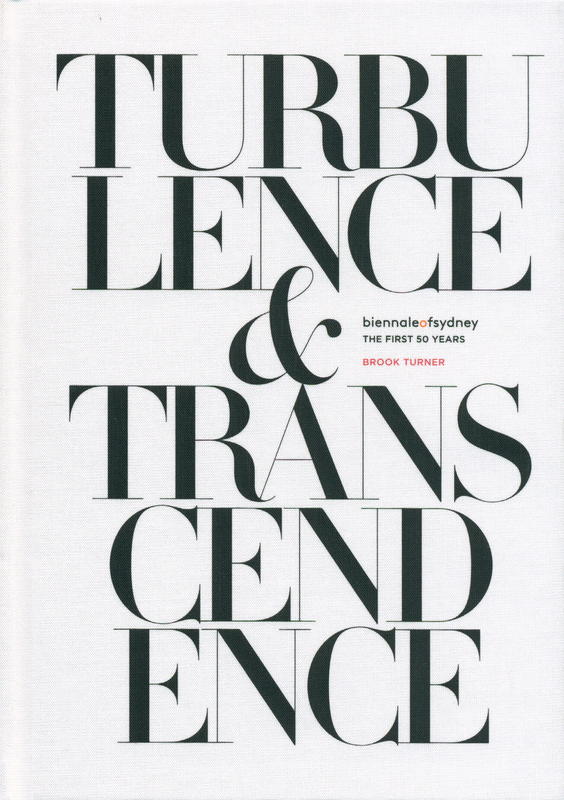 Turbulence and transcendence : Biennale of Sydney : the first 50 years / Brook Turner cover