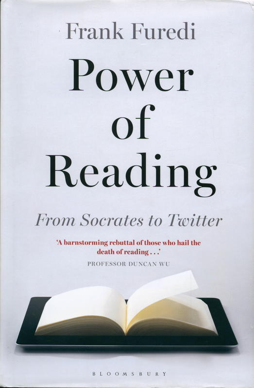Power of reading : from Socrates to Twitter / Frank Furedi cover