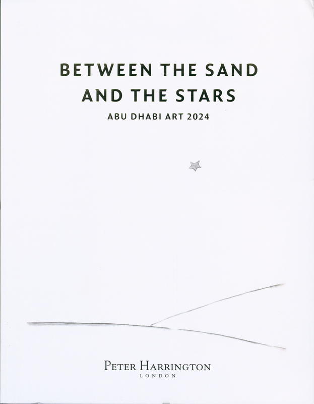 Between the sand and the stars : an exhibition displayed at Abu Dhabi Art ... 20-24 November 2024 / Peter Harrington cover