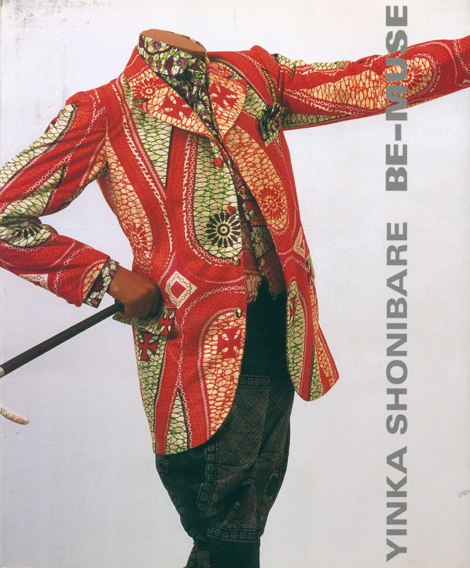 Yinka Shonibare : Be-muse / a cura di Elena di Majo e Cristiana Perrella cover