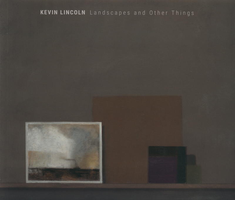 Kevin Lincoln : landscapes and other things / Niagara Galleries cover