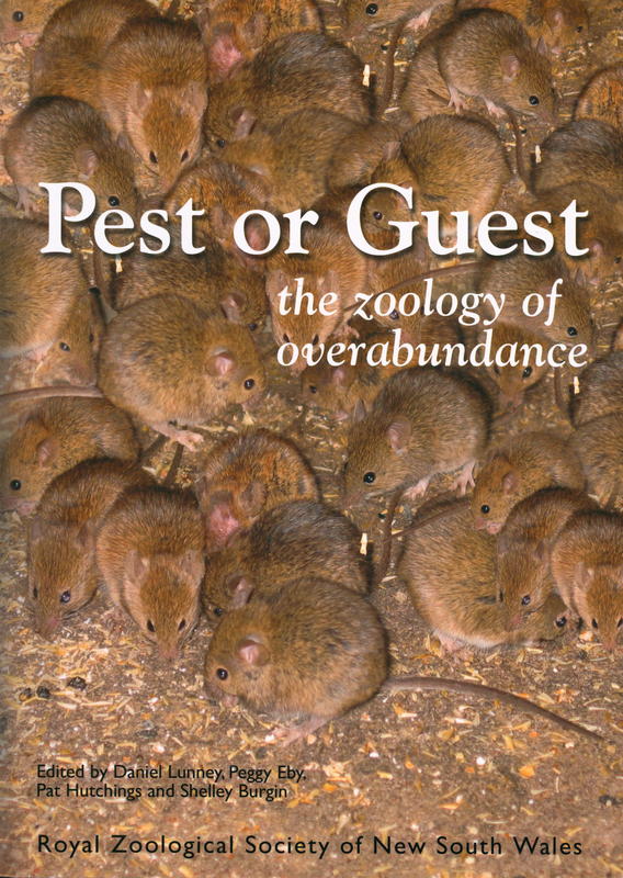 Pest or guest : the zoology of overabundance / edited by Daniel Lunney, Peggy Eby, Pat Hutchings and Shelley Burgin cover