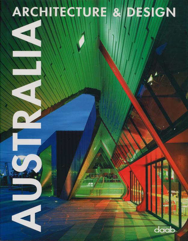 Australia : architecture & design / editor, Sabina Marreiros cover